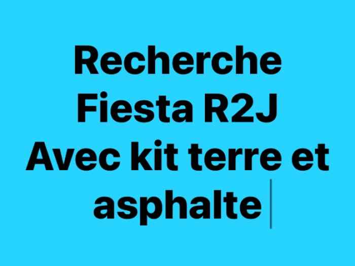 Recherche fiesta R2J