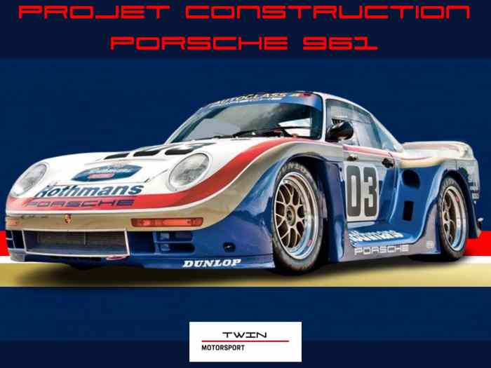 Projet construction Porsche 961