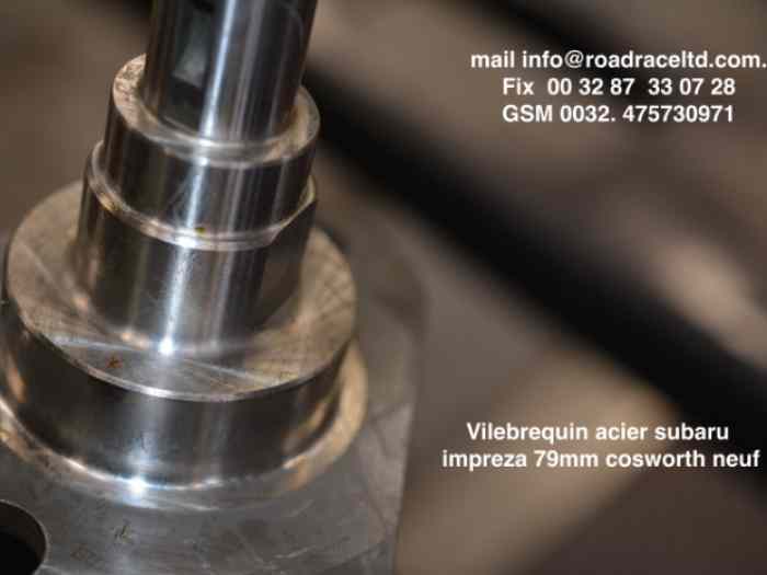 Vilebrequin acier subaru impreza 79mm cosworth neuf 1